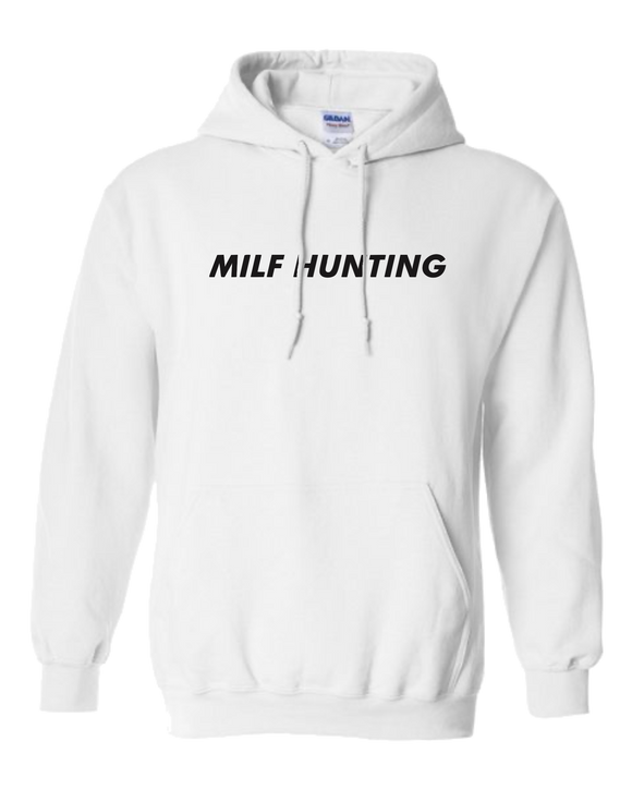 Milf Hunting white Hoodie