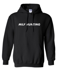 Milf Hunting black Hoodie